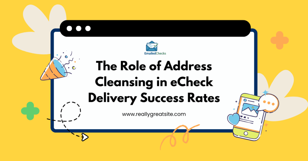 Address Cleansing in eCheck Delivery Success Rates